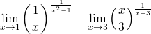 \lim\limits_{x\rightarrow 1}\left(\dfrac{1}{x}\right)^\frac{1}{x^2-1}\quad \lim\limits_{x\rightarrow 3}\left(\dfrac{x}{3}\right)^\frac{1}{x-3}